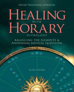 Healing With Horary Astrology Felipe Oliveira